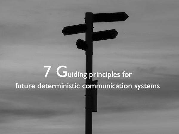 Designing deterministic communication systems